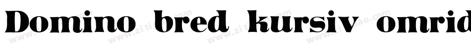 Domino bred kursiv omrids字体转换